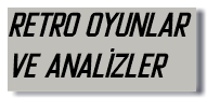 RETRO OYUNLAR VE ANALİZLER